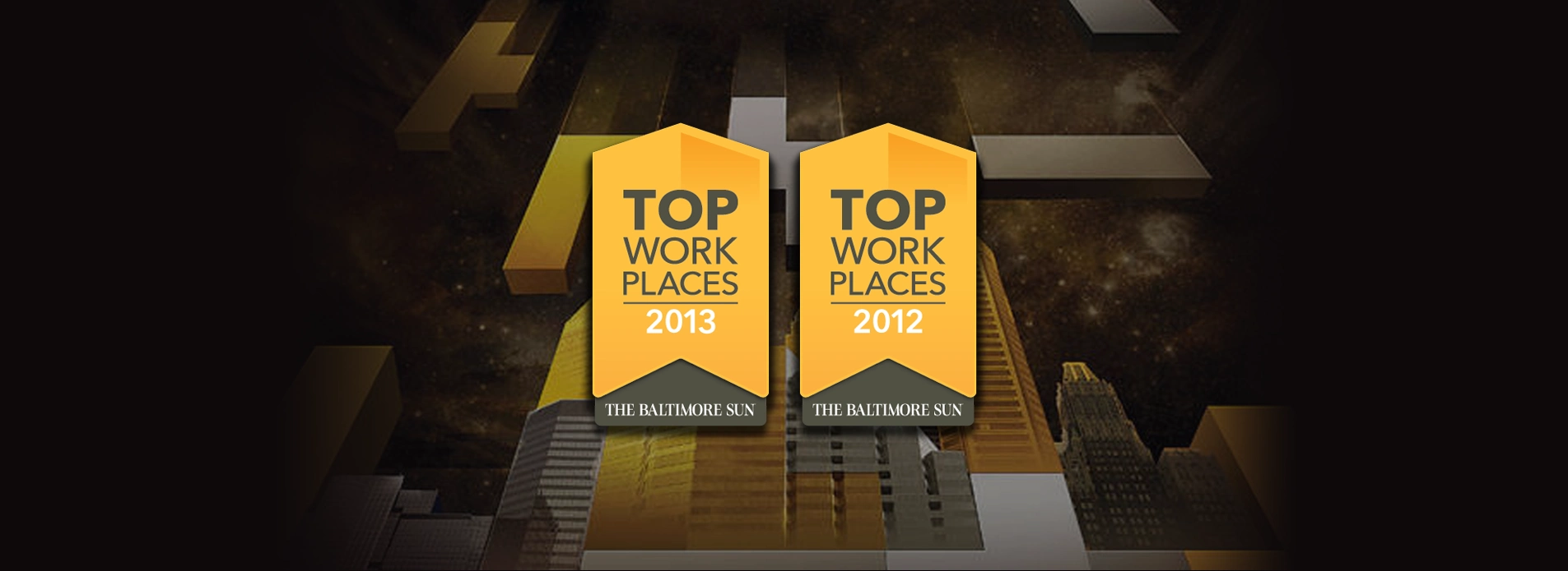 2012 and 2013 Baltimore Sun's Top Workplace